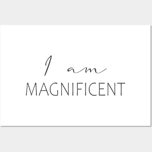 I Am Magnificent Affirmation Posters and Art